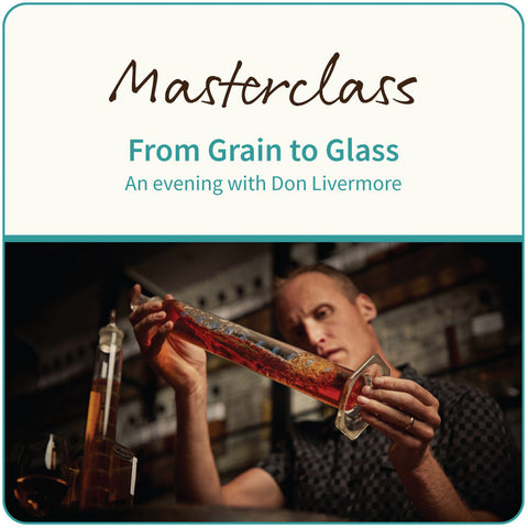 Promotional graphic for 'From Grain to Glass' masterclass with Don Livermore, featuring a person holding glassware.
